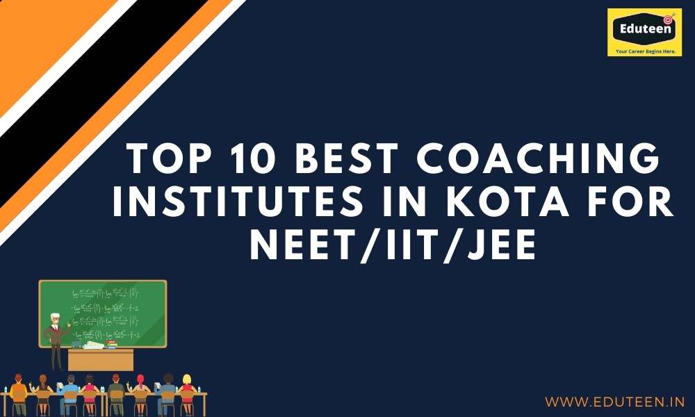 Top 10 Best Coaching Institutes in Kota for NEET/IIT/JEE