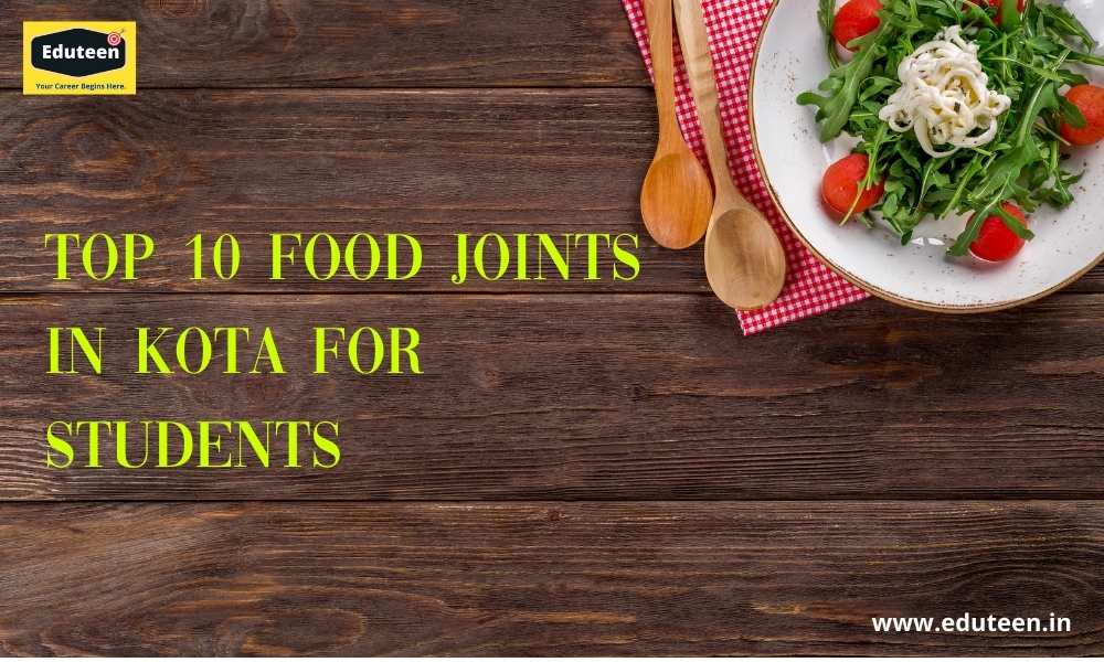 Top 10 FOOD JOINTS IN KOTA FOR STUDENTS