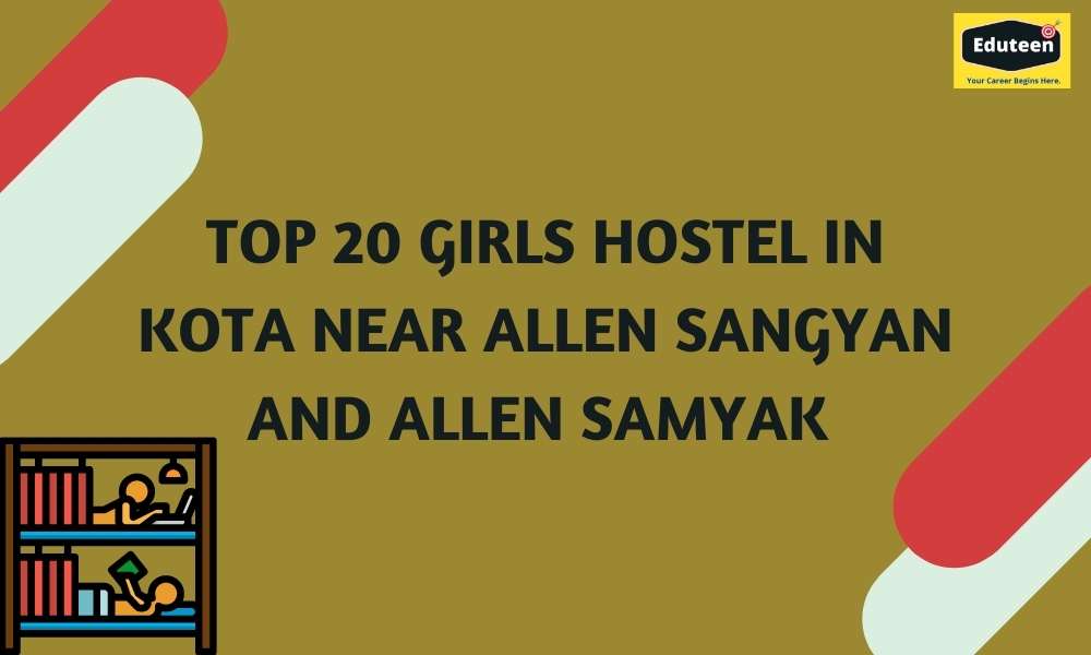 Top 20 Girls hostel in Kota near Allen Sangyan and Allen Samyak